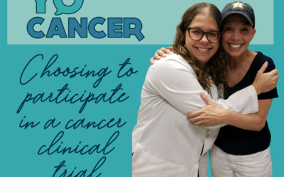 cancer Clinical Trial…Why Participate?