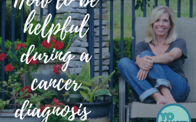 How To Be Helpful During A cancer Diagnosis