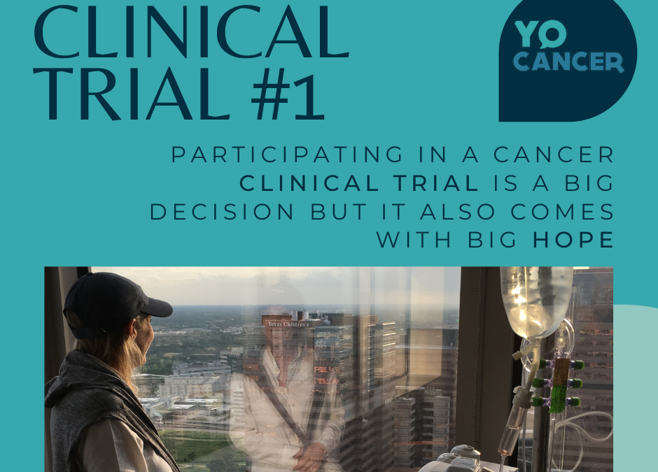 My Personal Experience cancer Clinical Trials – Part 1